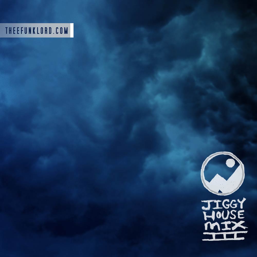 Jiggy House Mix III 3rd jiggy house mix